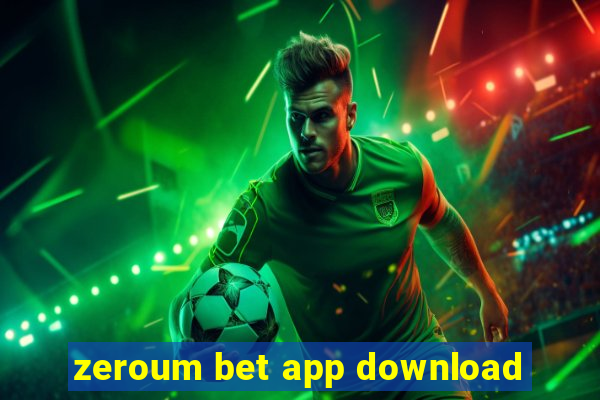 zeroum bet app download